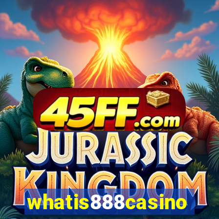 whatis888casino