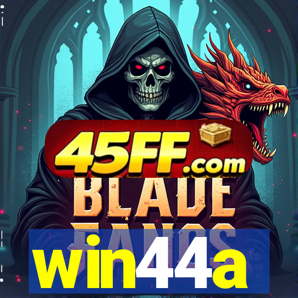 win44a