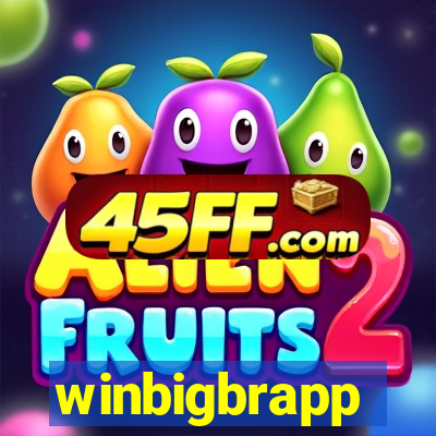 winbigbrapp