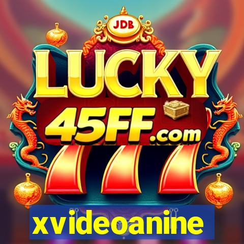 xvideoanine