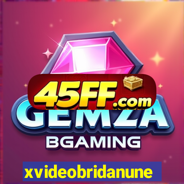 xvideobridanunes