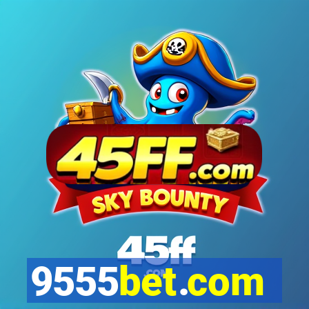 9555bet.com