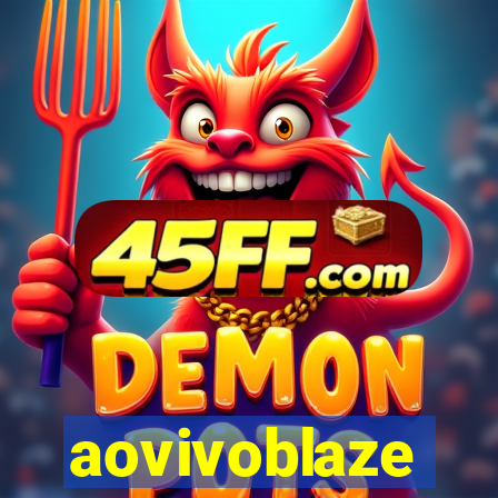 aovivoblaze