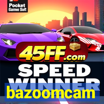 bazoomcam