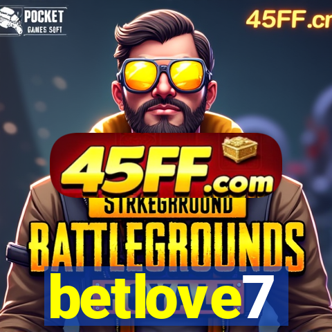 betlove7
