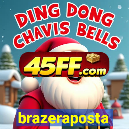 brazeraposta