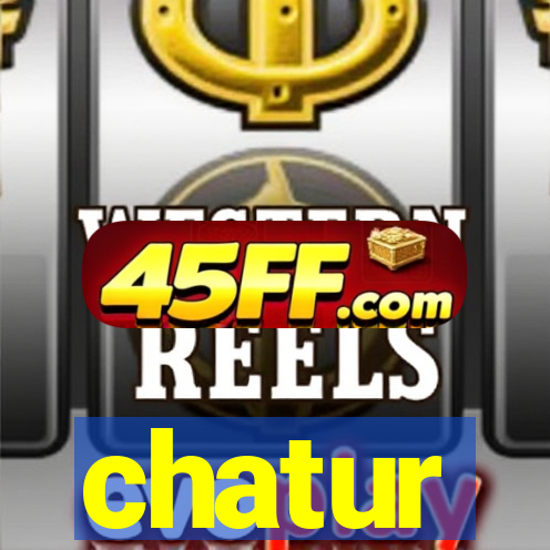 chatur