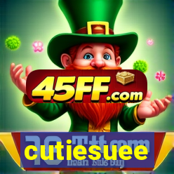cutiesuee