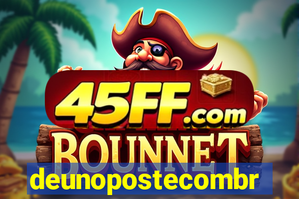 deunopostecombr