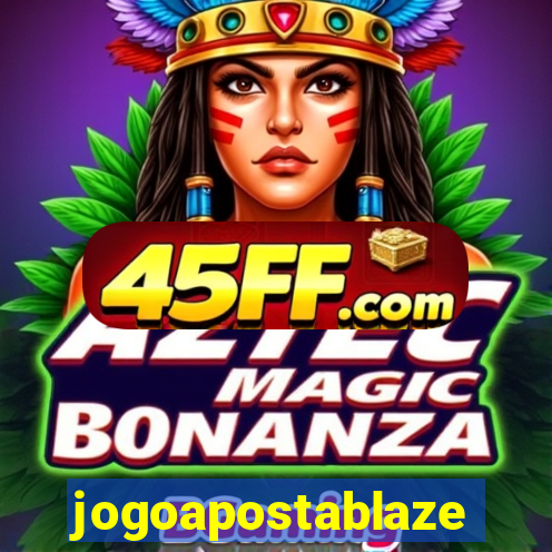 jogoapostablaze