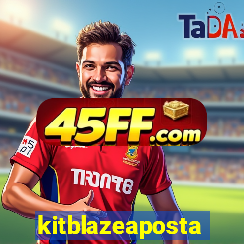 kitblazeaposta