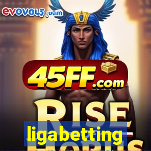 ligabetting