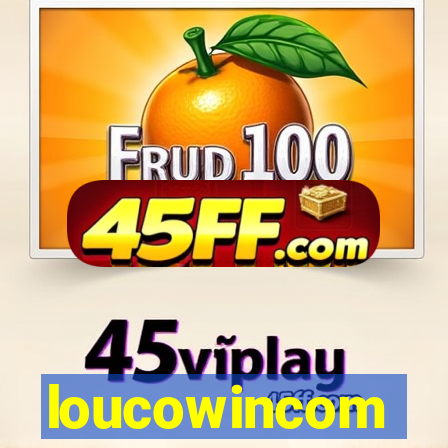 loucowincom