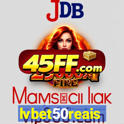 lvbet50reais