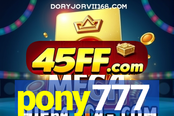 pony777